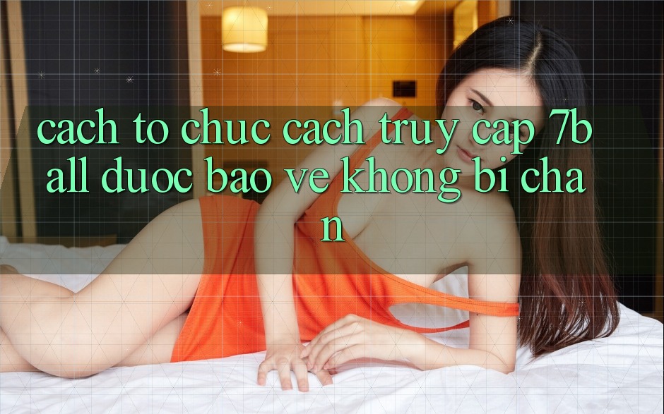 Cách tổ chức Cách Truy Cập 7ball Được bảo vệ Không Bị Chặn