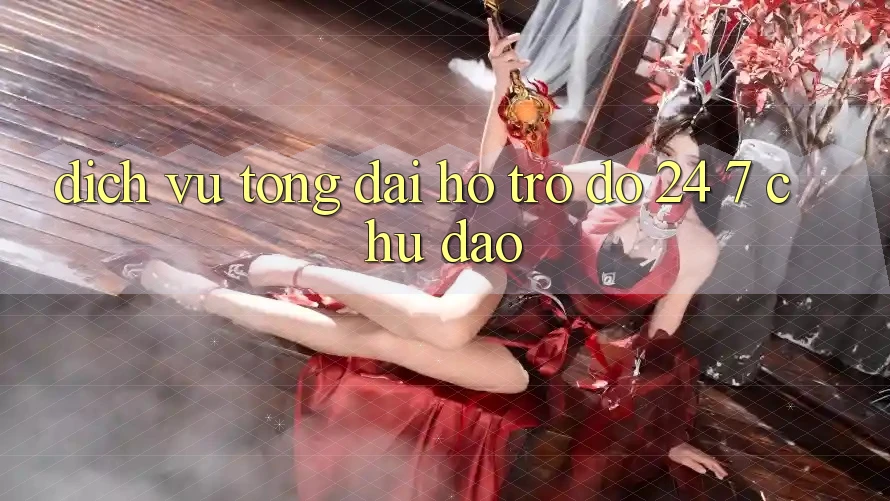 Dịch Vụ Tổng đài hỗ trợ đỡ 24/7 Chu Đáo