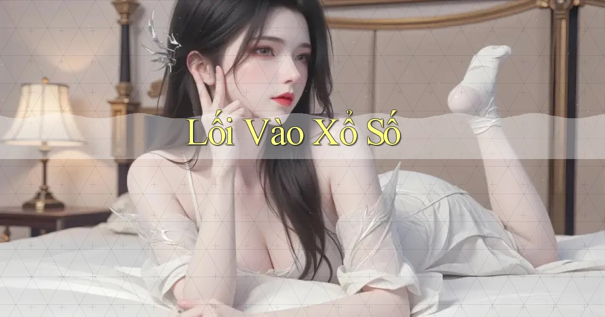 Lối vào Xổ số