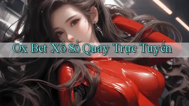 ox bet Xổ số quay trực tuyến