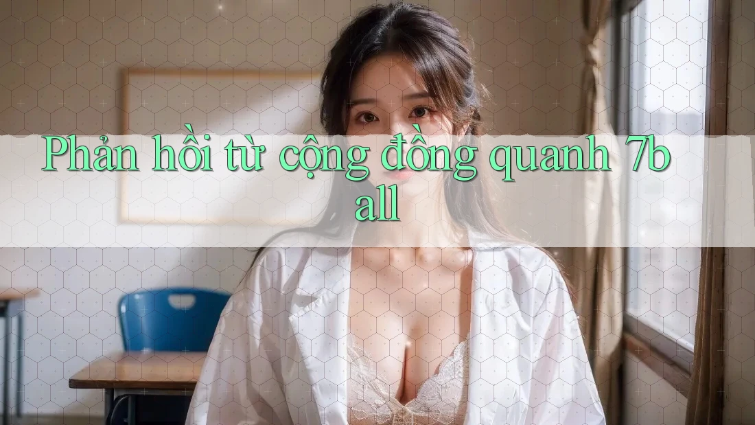 Phản hồi từ cộng đồng quanh 7ball