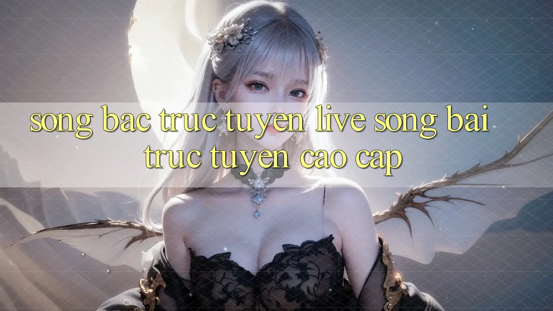 Sòng Bạc Trực Tuyến Live Sòng bài trực tuyến Cao cấp