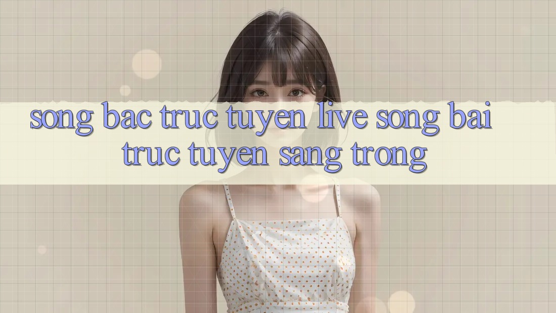 Sòng Bạc Trực Tuyến Live Sòng bài trực tuyến Sang trọng