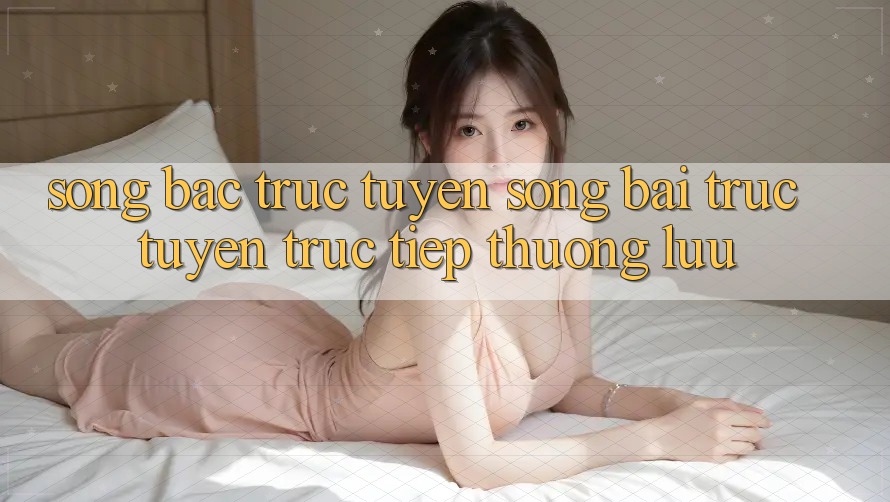 Sòng Bạc Trực Tuyến Sòng bài trực tuyến trực tiếp Thượng lưu